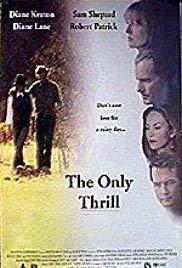 Watch Free The Only Thrill (1997)