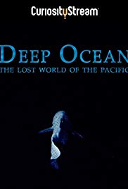 Watch Free Deep Ocean: The Lost World of the Pacific (2015)