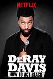 Watch Free DeRay Davis: How to Act Black (2017)