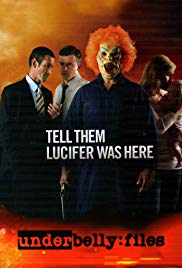 Watch Free Underbelly Files: Tell Them Lucifer Was Here (2011)