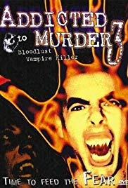 Watch Free Addicted to Murder 3: Blood Lust (2000)