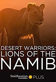 Watch Free Desert Warriors: Lions of the Namib (2016)