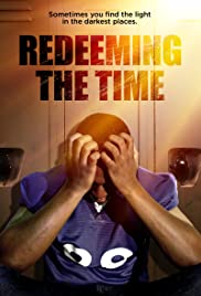 Watch Full Movie :Redeeming The Time (2019)