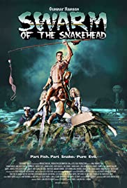 Watch Free Swarm of the Snakehead (2006)