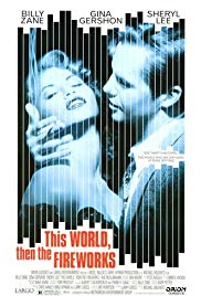 Watch Full Movie :This World, Then the Fireworks (1997)