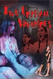 Watch Free Two Orphan Vampires (1997)