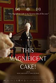 Watch Free This Magnificent Cake! (2018)