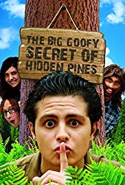 Watch Free The Big Goofy Secret of Hidden Pines (2013)