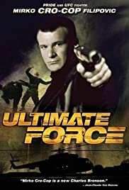 Watch Free Ultimate Force (2005)