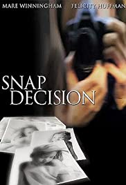 Watch Free Snap Decision (2001)