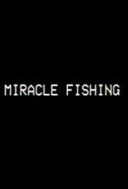 Watch Full Movie :Miracle Fishing: Kidnapped Abroad (2020)