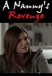 Watch Free A Nannys Revenge (2012)