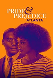 Watch Free Pride & Prejudice: Atlanta (2019)