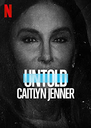 Watch Full Movie :Untold: Caitlyn Jenner (2021)