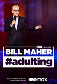 Watch Free Bill Maher Adulting (2022)