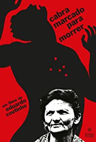 Watch Full Movie :Cabra Marcado Para Morrer (1984)