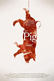 Watch Full Movie :Pig (2010)