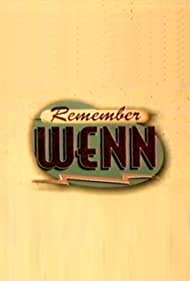 Watch Full Movie :Remember WENN (1996-1998)