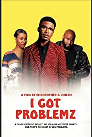 Watch Full Movie :I Got Problemz (2023)