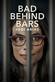 Watch Full Movie :Bad Behind Bars Jodi Arias (2023)