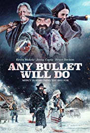 Watch Free Any Bullet Will Do (2017)