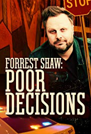 Watch Free Forrest Shaw: Poor Decisions (2018)