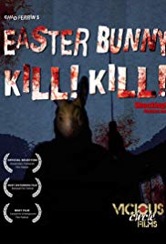 Watch Free Easter Bunny, Kill! Kill! (2006)