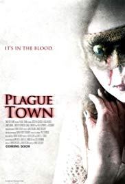 Watch Free Plague Town (2008)