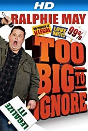 Watch Free Ralphie May: Too Big to Ignore (2012)