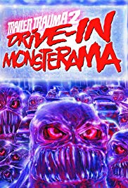 Watch Free Trailer Trauma 2: DriveIn Monsterama (2016)
